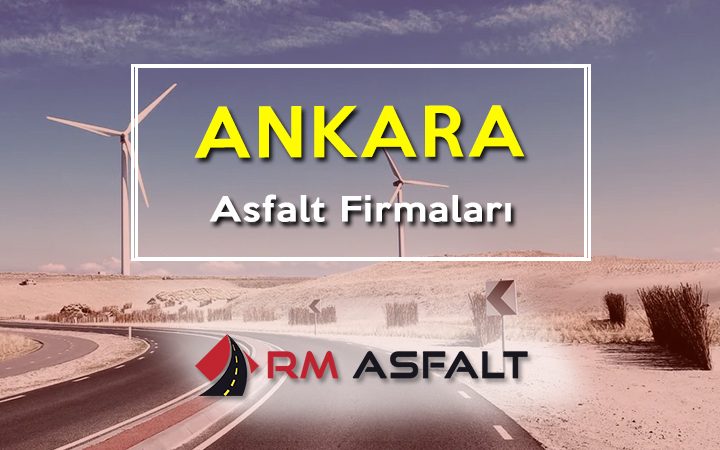 Ankara asfalt firmaları