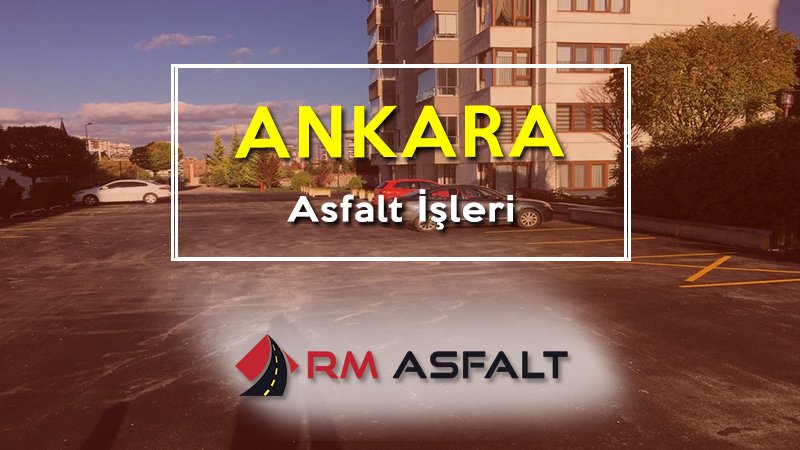 Ankara asfalt işleri